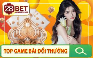 Top game bài đổi thưởng